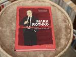 Matteuzzi, Francesco - Mark Rothko / The Story of His Life