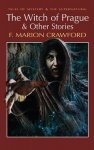 F. Marion Crawford, Darrell Schweitzer - The Witch of Prague & Other Stories