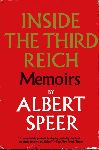 Speer, Albert - Inside the third Reich. Memoirs. Transl.: R.& C. Winston. Introd.: E. Davidson. Met foto`s geïllustreerd