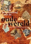 Lukas de Blois ; Bert van der Spek - Een kennismaking met de oude wereld