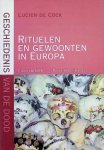 De Cock, Lucien - Geschiedenis van de dood Rituelen en gewoonten in Europa