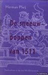 Pleij, Herman - De sneeuwpoppen van 1511. Stadscultuur in de late middeleeuwen Pleij, Herman - De sneeuwpoppen van 1511. Stadscultuur in de late middeleeuwen