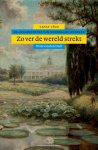 Wim van den Doel 233515 - Zover de wereld strekt: de geschiedenis van Nederland overzee vanaf 1800