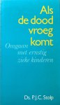 Pieter J.C. Stolp - Als de dood vroeg komt