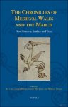 Ben Guy, Georgia Henley, Owain Wyn Jones, Rebecca Thomas (eds) - Chronicles of Medieval Wales and the March. New Contexts, Studies, and Texts