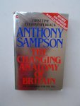 SAMPSON, ANTHONY, - The changing anatomy of Britain.