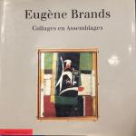 WINGEN, Ed & DUPPEN, Leo & COLPAART, Adri - Eugène Brands: Collages en Assemblages