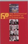  - The ecumenical movement at the crossroads