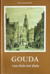 Dr. Jan Schouten - Gouda  Van sluis tot sluis