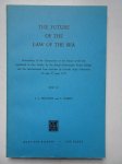 Bouchez, L.J. & Kaijen, L. (ed.). - The future of the law of the sea; proceedings of the symposium on the future of the sea, organized at Den Helder by the Royal Netherlands Naval College and the International Law Institute of Utrecht State University, 26 and 27 June 1972.