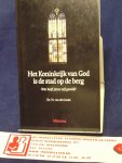 Linde, H. van der - Het Koninkrijk van God is de stad op de berg / wat heeft Jezus zelf gewild?