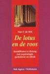 H. F. de Wit - De lotus en de roos Boeddhisme in dialoog met psychologie, godsdienst en ethiek
