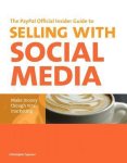 Proffitt Brian - PayPal Official Insider Guide to Selling with Social Media, The:Make money through viral marketing