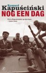 R. Kapuscinski - Nog een dag