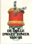 Zonder auteur - De dolle dwaze zomer van '45 Zonder auteur - De dolle dwaze zomer van '45