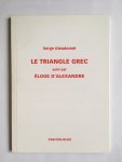 Dieudonné, Serge - Le triangle Grec suivi par Éloge D'Alexandre