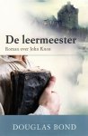 Bond, Douglas - Bond, Douglas-De leermeester