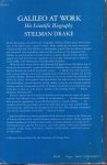Drake, Stillman - Galileo at Work His Scientific Biography