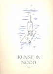 Kleykamp, C.G. en Willink, Luc., red. - De Kunst in Nood, 6 delen