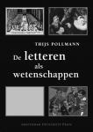 Pollmann, Thijs - De letteren als wetenschappen