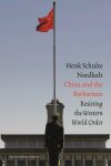Hendrik Schulte Nordholt - China And The Barbarians