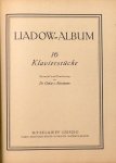 Liadow, Anatole: - Liadow-Album. 16 Klavierstücke. Auswahl und Einleitung von Oskar von Riesemann