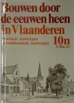 Unknown - Bouwen door de eeuwen heen in Vlaanderen Deel 10n 3(Ru-Z) Provincie / Arrondissement Antwerpen