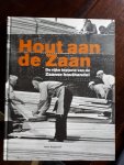 roggeveen, Peter - Hout aan de Zaan. De rijke historie van de Zaanse houthandel,