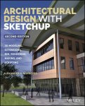 Alexander C Schreyer - Architectural Design with SketchUp