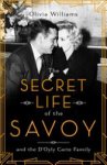 Olivia Williams - The Secret Life of the Savoy
