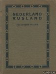 Diverse auteurs - Nederland - Rusland - Rotterdamsche Uitgave