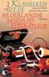 Defresne, A. ea. - 3 Klassieken uit de Nederlandse misdaadliteratuur