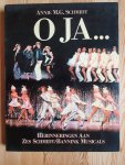 Schmidt, Annie M.G. - O ja HERINNERINGEN aan zes SCHMIDT / BANNINK MUSICALS / druk 1