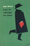 Bruce, Jean - O.S.S. 117 volbrengt een missie