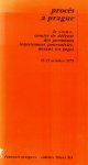 Uhr. Petr et al. - Procès à Prague, le V.O.N.S., comité de défense des personnes injustement poursuivies, devant ses juges, 22- 23 octobre 1979