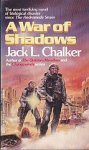 Chalker, Jack L. - A War of Shadows