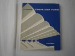 Torroja, E. - Logik der Form