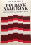 Scheffer, C.F. - Van bank naar bank Scheffer, C.F. - Van bank naar bank