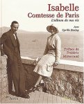 Isabelle Comtesse de Paris ,  Cyrille Boulay 59059 - L'album de ma vie