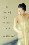 Karen Kao - The Dancing Girl and the Turtle Karen Kao - The Dancing Girl and the Turtle
