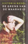 Redel, V. - De Grens Van De Waarheid