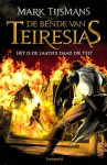 Tijsmans, Mark - De bende van Teiresias. Het is de laatste daad die telt