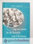 Burggraaf, G.P.P. - Trap en mate in de kennis van Christus --- Gesprek tussen Wetgeleerde en Christen