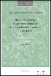 Tornay - Maurice Tornay, chanoine regulier du Grand-Saint-Bernard (1910-1949). Ecrits valaisans et tibetains   Edition integrale