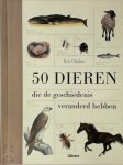 Eric Chaline - 50 Dieren die de geschiedenis veranderd hebben