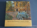 Roosevelt Priscilla. - Life on the Russian Country Estate; A Social and Cultural History.