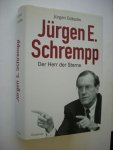 Grasslin, Jurgen - Jurgen E. Schrempp, Der Herr der Sterne Grasslin, Jurgen - Jurgen E. Schrempp, Der Herr der Sterne