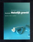 Janssen, Hans, Wendela Wentzel en Bert Vissers - Basisboek Huiselijk geweld (signaleren, melden, aanpakken)