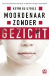 Kevin Guilfoile - Moordenaar zonder gezicht