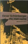 E. Schonberger - Vic, met name